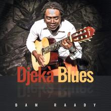 « Djekà blues » de Bam Raady : Une œuvre atypique qui vient de loin